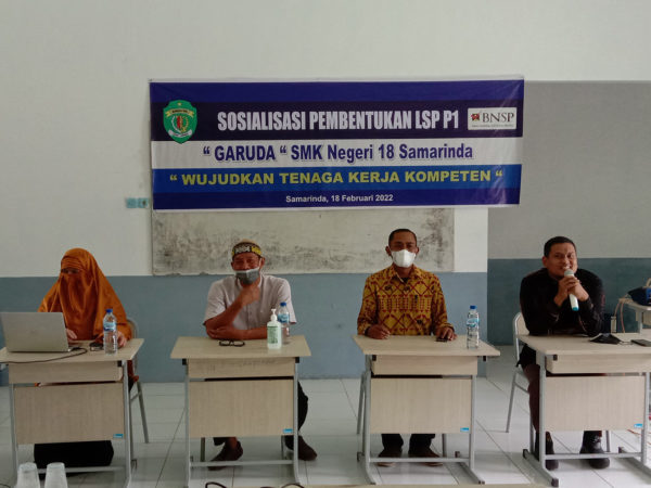 Sosialisasi Pembentukan LSP P1 "GARUDA" SMK Negeri 18 Samarinda Sosialisasi Pembentukan LSP P1 "GARUDA" SMK Negeri 18 Samarinda