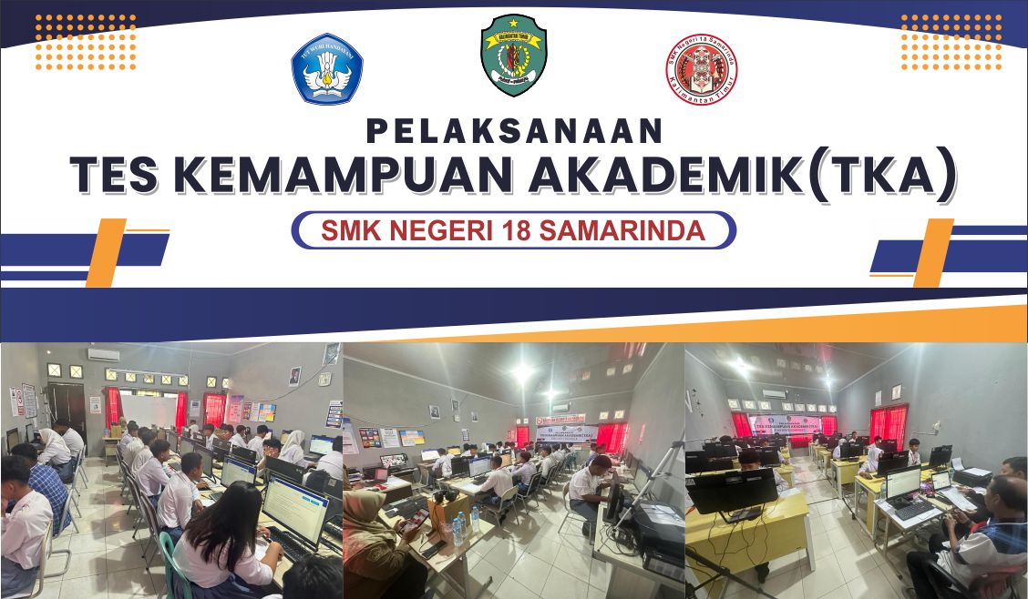 Pelaksanaan TKA SMK Negeri 18 Samarinda Tahun 2025